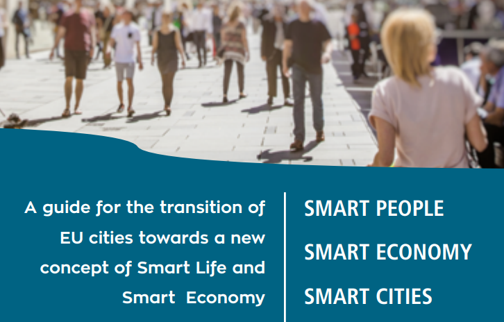 Coming Soon: Smart People – Smart Economy – Smart Cities: A guide for the transition of EU cities
